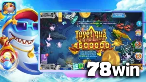 Mẹo hạ boss bắn cá chuẩn nhất 2025 tại Nhà cái 78WIN